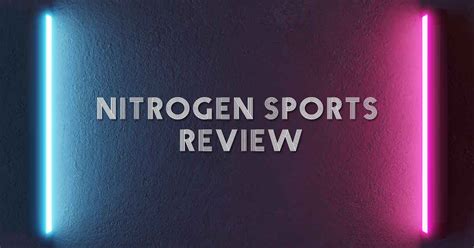Nitrogen Sports Review .
